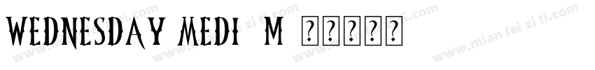Wednesday Medium字体转换